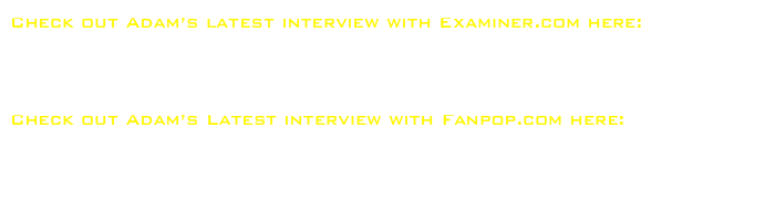 Check out Adam’s latest interview with Examiner.com here:

http://www.examiner.com/article/the-good-the-bad-the-totally-hot-british-actor-adam-croasdell


Check out Adam’s Latest interview with Fanpop.com here:

http://www.fanpop.com/clubs/movies/articles/203509/title/british-actor-adam-croasdell-helps-bring-historical-drama-saving-lincoln-life